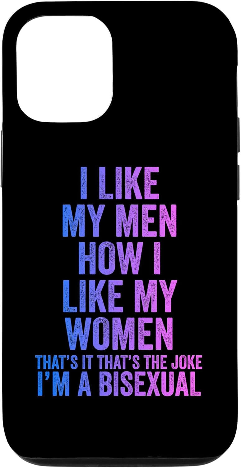 Carcasa divertida para iPhone 13 Pro con texto en inglés “I Like My Men How I Like My Women”