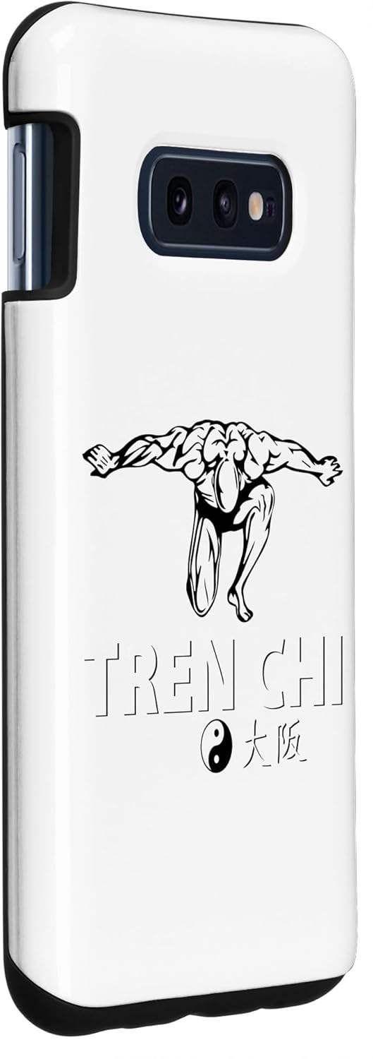 Galaxy S10e Tren Chi Funny Bodybuilding Design Gym Case