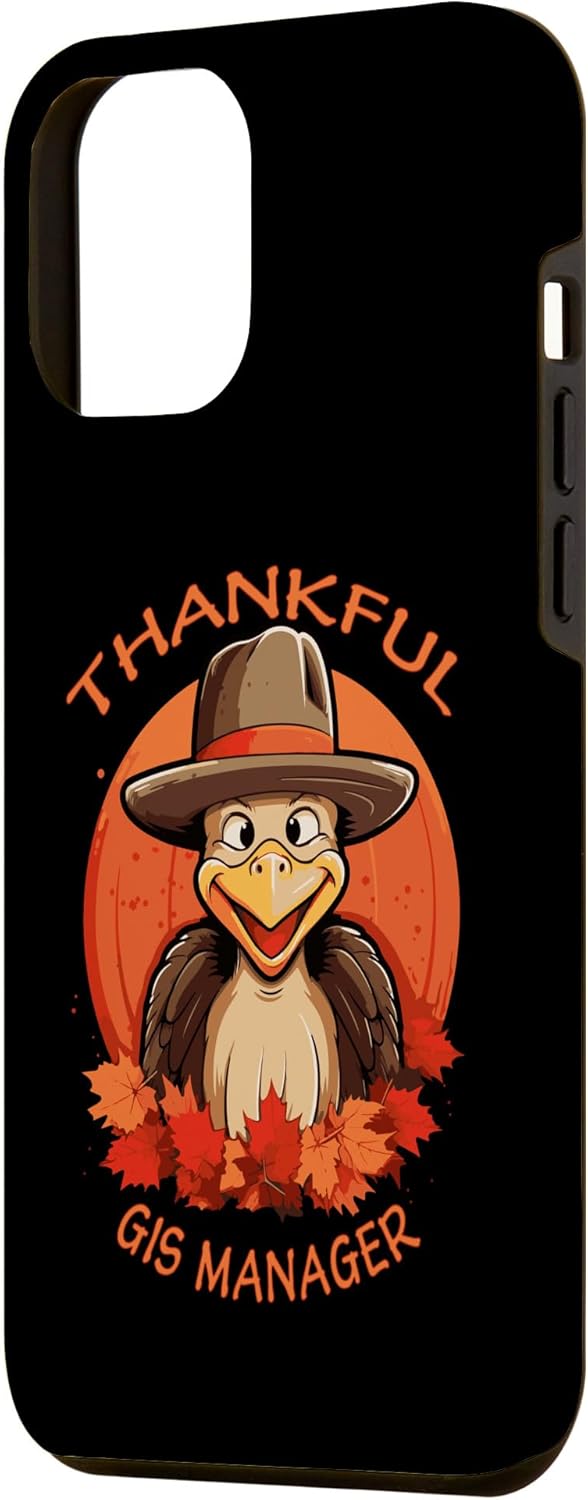 iPhone 14 Pro Max GIS Manager Funny Thanksgiving Turkey & Fall Case