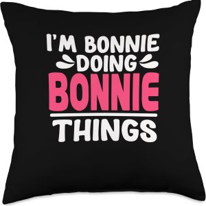 Funny Bonnie Name Things Gift Personalized First Name Bonnie Things Throw Pillow, 18×18, Multicolor Funny Bonnie Name Things Gift Personalized First Name Bonnie Things Throw Pillow, 18×18, Multicolor