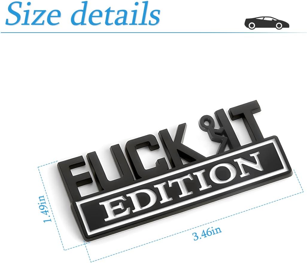 Fuck IT Edition – Emblema para automóvil, para el lado trasero del capó delantero del auto, insignia de la puerta del maletero, emblemas exteriores