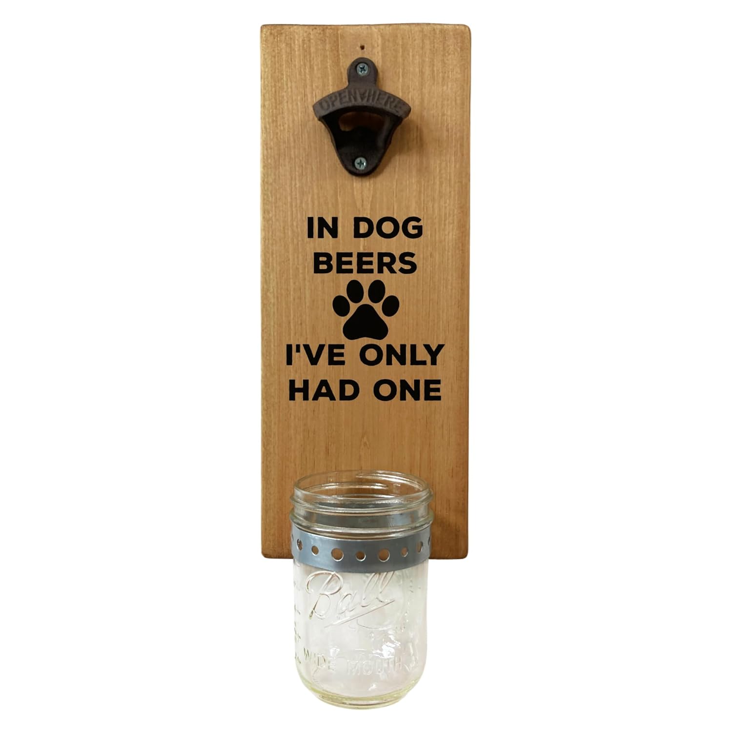 Abridor de botellas de cerveza en Dog Beers I ‘ve Only Had One  hecho a mano montado en la pared con tapa  Regalo para el día de San Valentín para