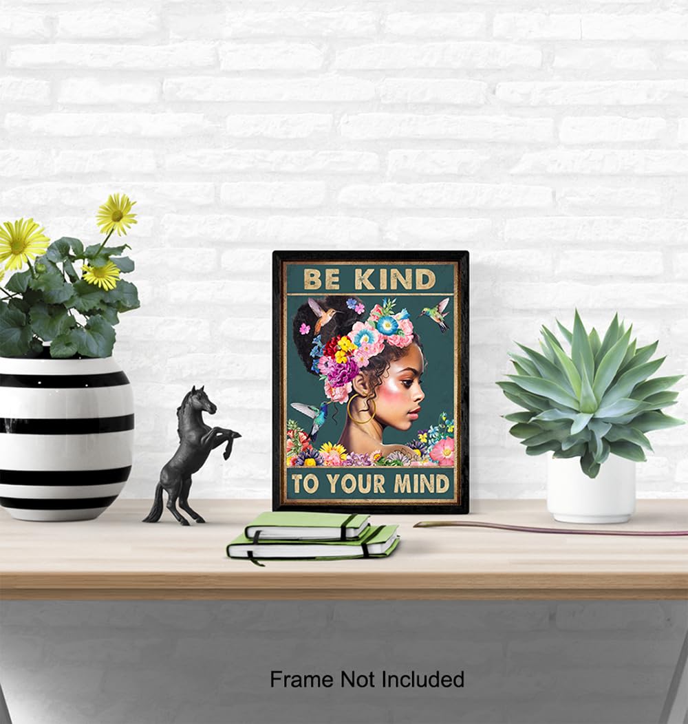 Black Women African Americans Wall Art – Black Girl – Be Kind to Your Mind Inspirational Quotes – Hummingbirds Mental health Wall Art Poster – Zen