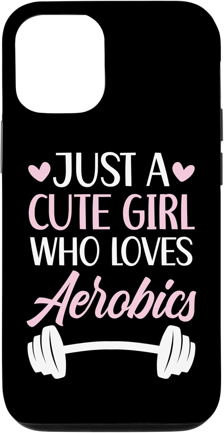iPhone 13 Pro Just A Cute Girl Who Loves Aerobics Fitness Exercise Workout Case