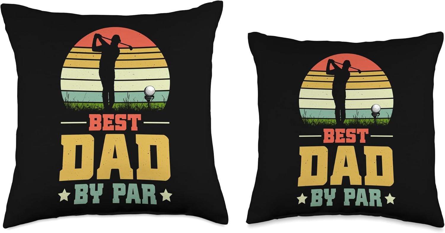 Father’s Day 2023 Best Dad By Par For Golfer Dads Best Par for Dads Who Love Golf-Father’s Day 2023 Throw Pillow, 16×16, Multicolor