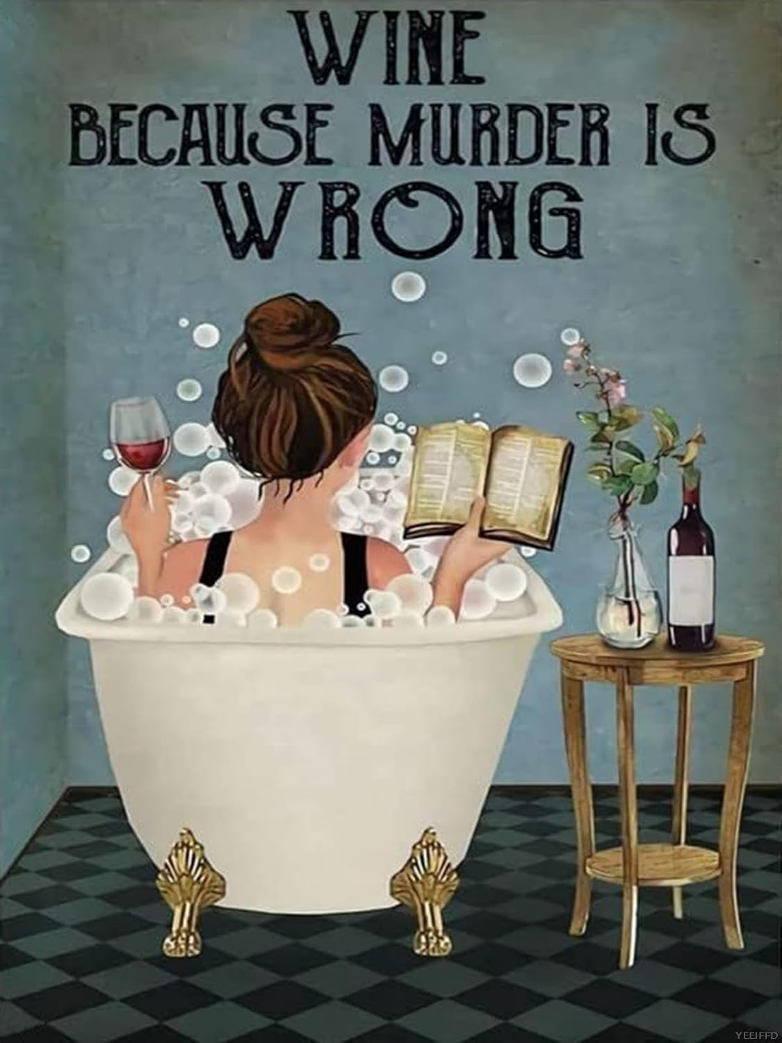 YEEIFFD Kits de pintura de diamante 5D Wine Because Murder is Wrong Diamond Art Kits perfectos para decoración de pared de oficina en casa, 12 x 16