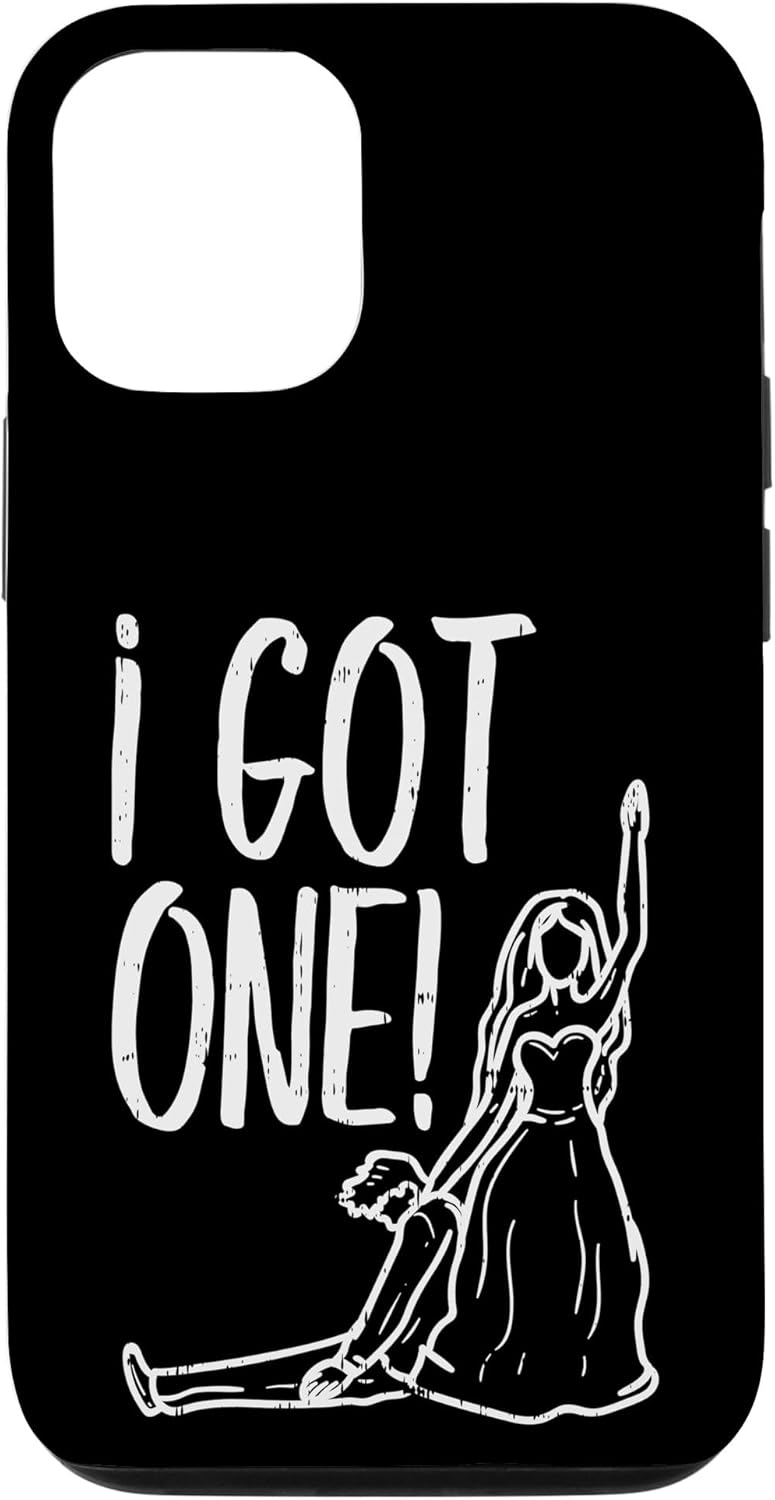 iPhone 14 Pro I Got One Funny Bride Gift Bachelorette Wedding Just Married Case