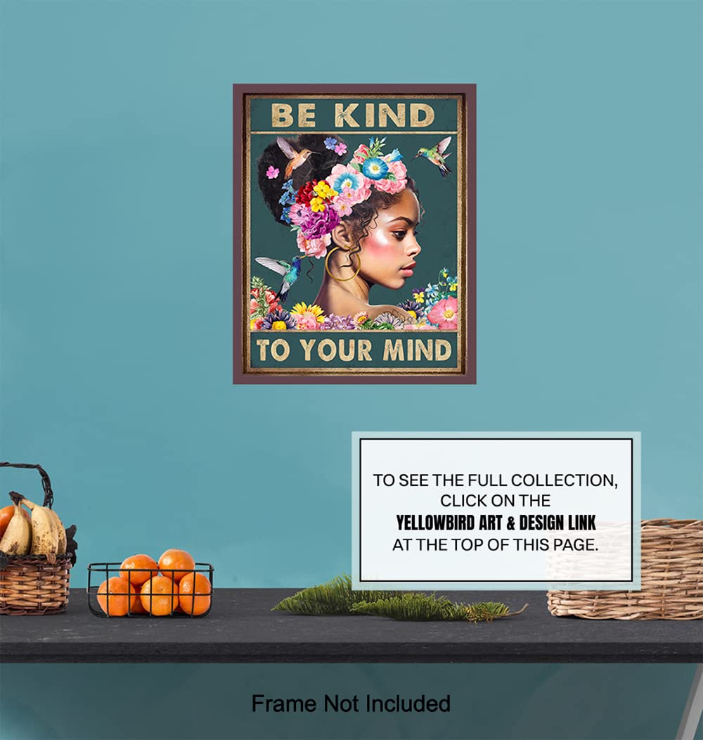 Black Women African Americans Wall Art – Black Girl – Be Kind to Your Mind Inspirational Quotes – Hummingbirds Mental health Wall Art Poster – Zen