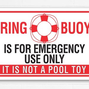 Metal Sign – Ring Buoy is For Emergency Use Only, It is Not a Pool Toy – Use IndoorOutdoor – Pool Safety Precaution and Notice to Public to Minimize Metal Sign – Ring Buoy is For Emergency Use Only, It is Not a Pool Toy – Use IndoorOutdoor – Pool Safety Precaution and Notice to Public to Minimize