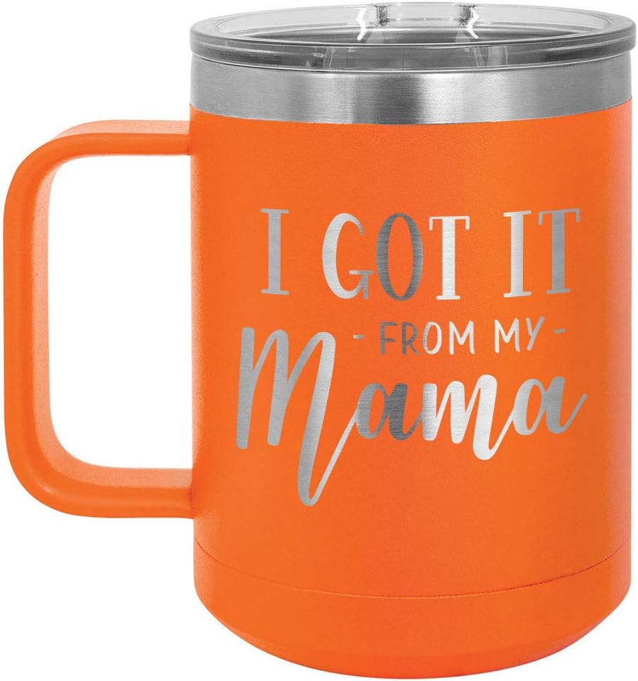 ONLYGIFTS.COM Taza de café con tapa deslizante de 15 onzas, diseño con texto en inglés “I got it from my mama”, Anaranjado