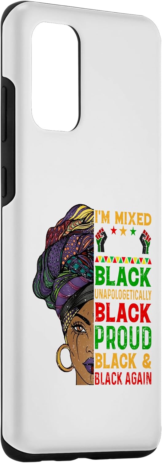 Galaxy S20+ Im Mixed With Unapologetically African Pride Black History Case