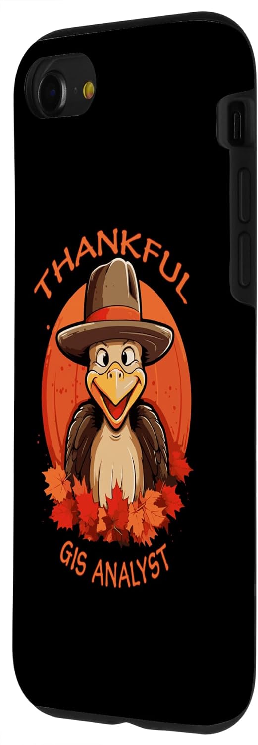 iPhone SE (2020)  7  8 GIS Analyst Funny Thanksgiving Turkey & Fall Case