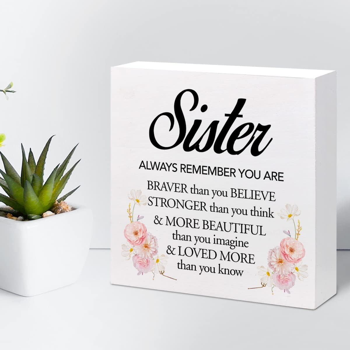 z-crange Letrero de madera con texto en inglés “Sister Always Remember You are Braver” (Sister Always Remember You are Braver), decoración de