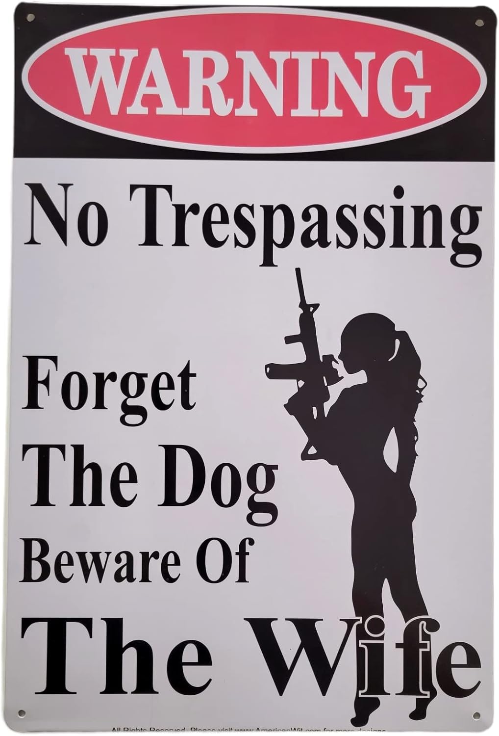 – Cartel de metal con texto en inglés “WARNING No Trespassing  Forget About The Dog, Beware of The Wife” de 12 x 8 pulgadas