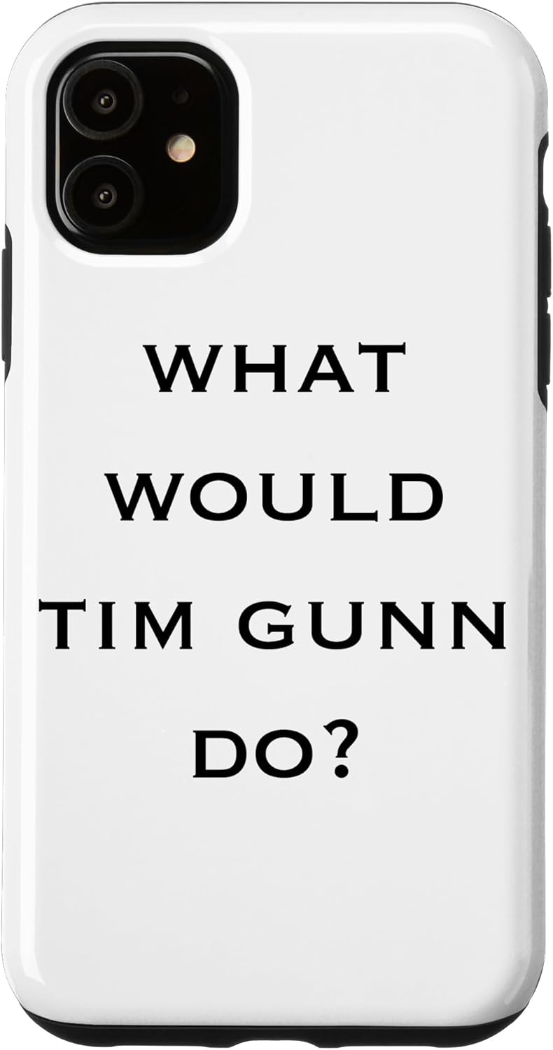 iPhone 11 Making the Cut “What Would Tim Gunn Do” – Carcasa de texto negro
