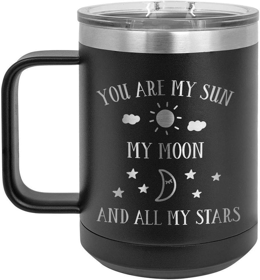 You are my sun my moon and all my stars taza de café negra de 15 oz con tapa deslizante  Taza de café de viaje aislada  Ideas de regalo únicas de