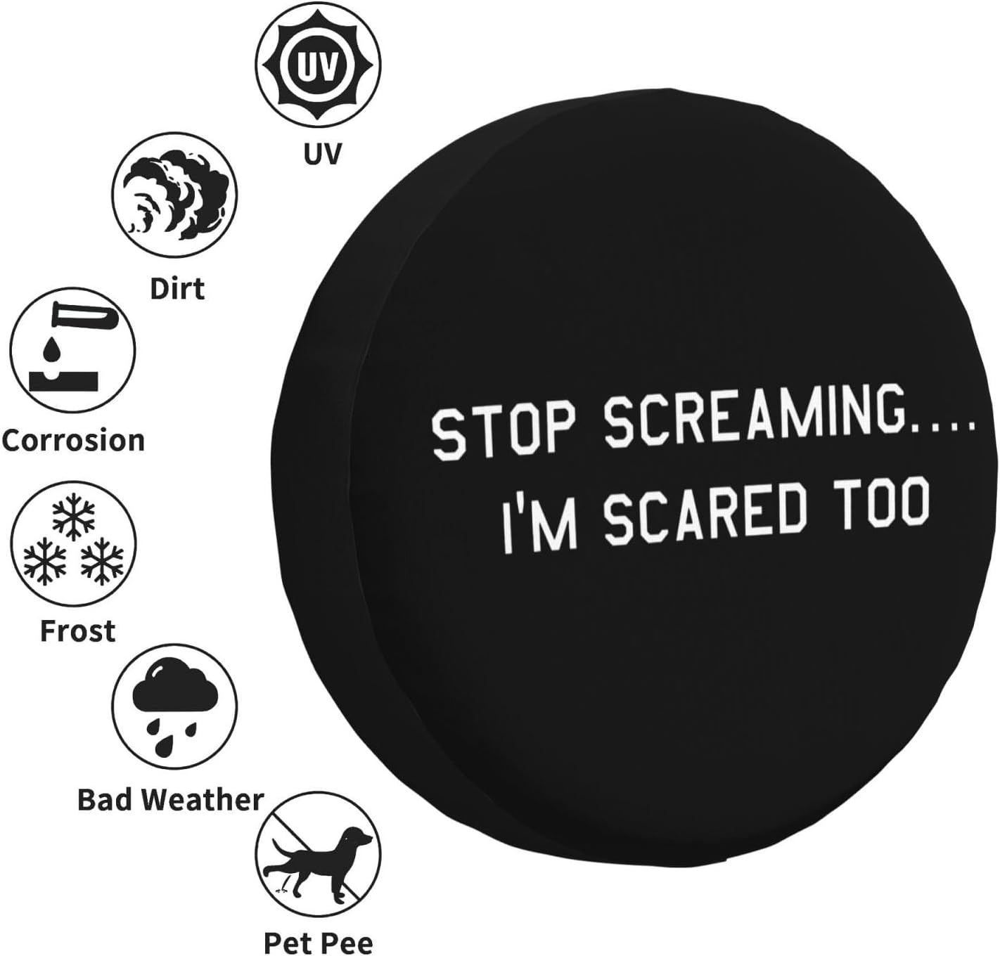 Stop Screaming I’m Scared Too – Fundas para ruedas impermeables universales para neumáticos de repuesto para remolque, SUV, RV, automóvil, camión y