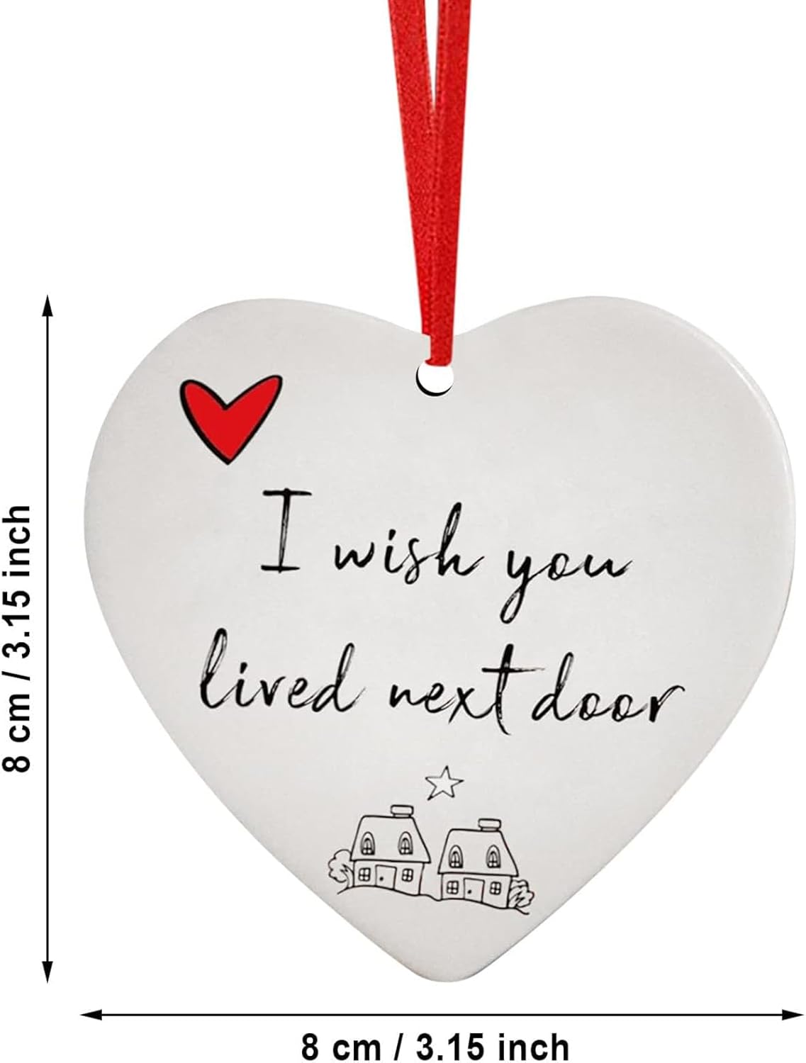 Adorno colgante de corazón de Navidad, regalo de discurso, decoración de corazón, Wish You Lived Next Door Adorno de corazón decorativo de cristal,
