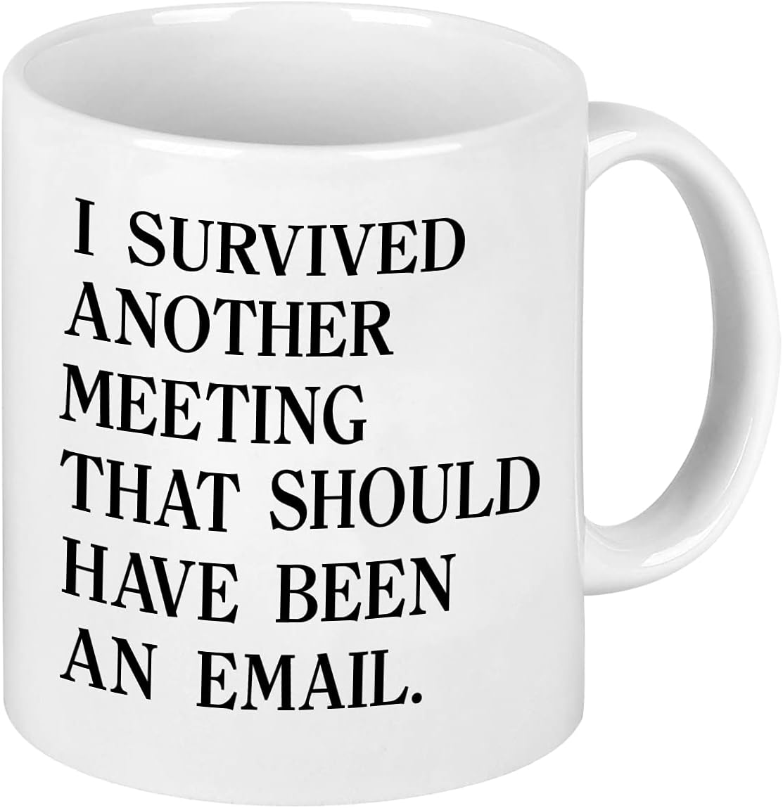 YHRJWN Taza de correo electrónico con texto en inglés “I Survivved another meeting that should be an email” The Office Mug inspirador Mug Funny