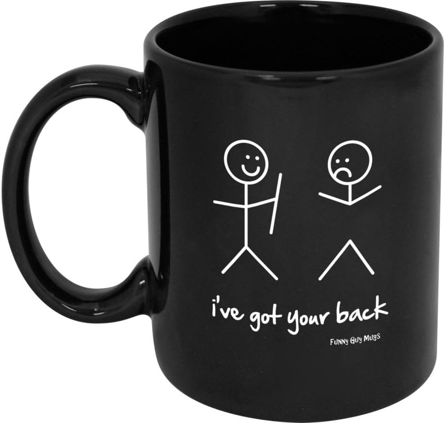 Funny Guy Mugs Taza de café de cerámica I’ve Got Your Back  11 oz  Taza de café divertida ideal para mujeres y hombres  Taza de café hilarante con
