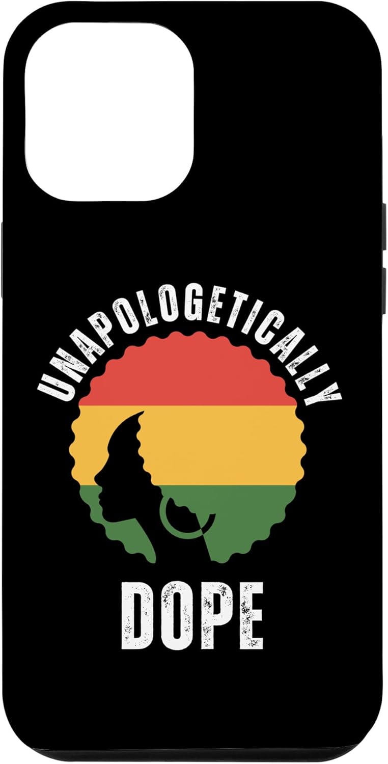 iPhone 14 Pro Max Unapologetically Dope Black Pride Melanin African American Case