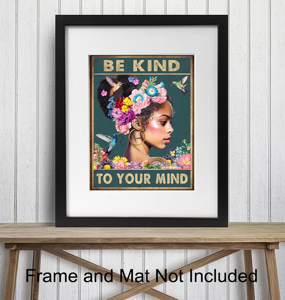 Black Women African Americans Wall Art – Black Girl – Be Kind to Your Mind Inspirational Quotes – Hummingbirds Mental health Wall Art Poster – Zen
