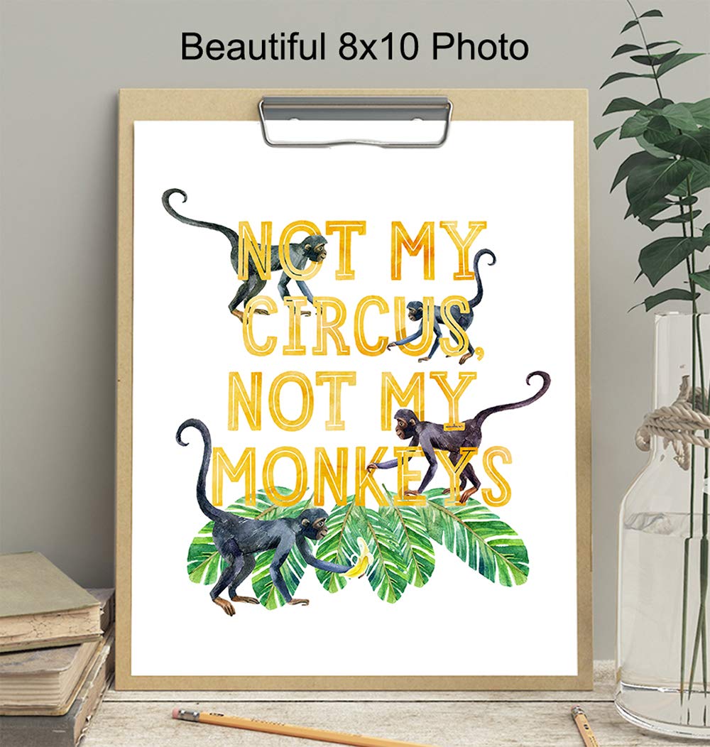 Not My Circus Not My Monkeys Sign – Sayings for Wall Decor – Funny Sayings – Palm Wall Decor – Monkey Decor – Yellow, Green Circus Decorations –
