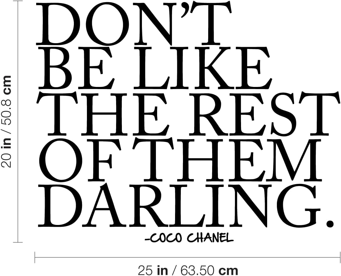 Don’t Be Like The Rest of Them Darling – Coco Chanel – Calcomanía artística para pared, 20 x 25 pulgadas, calcomanía de vinilo con citas de moda,