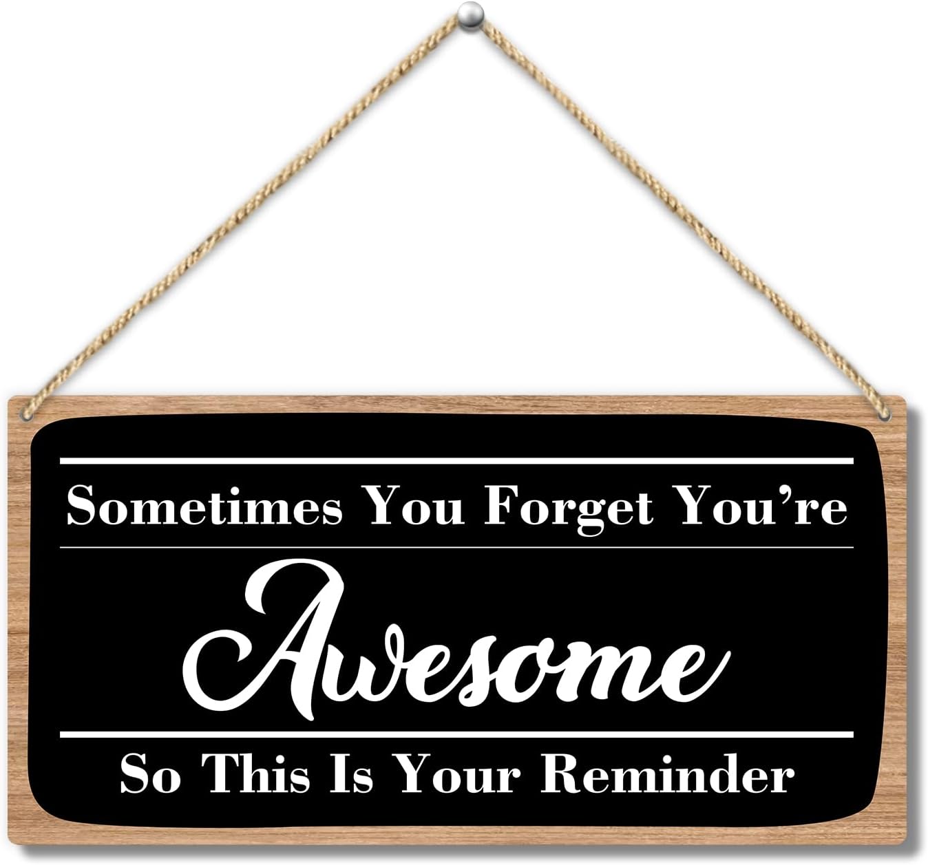 Sometimes You Forget You’re Awesome Encouragement – Letrero colgante de madera, decoración de pared para puerta delantera, placa de madera para casa