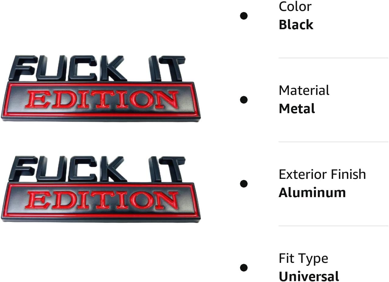 2 emblemas Fuck IT Edition, insignias Fuck IT versión de automóvil, letras para parachoques y puerta de cajuela, calcomanía de metal para decoración