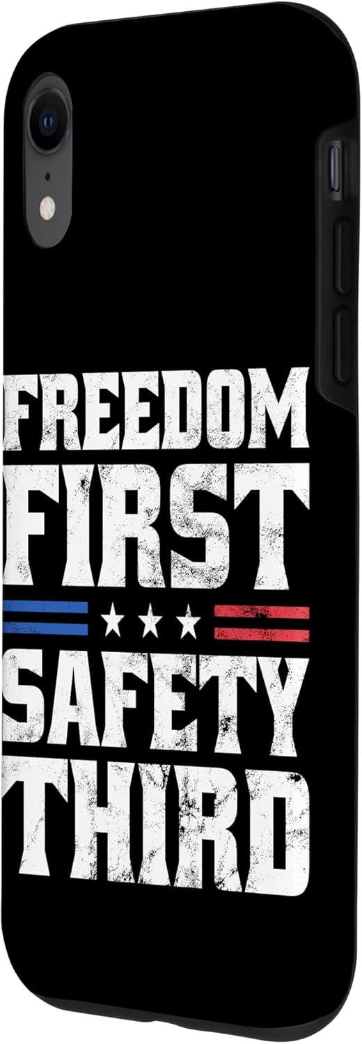 iPhone XR Freedom First Safety Third Fireworks 4th July Patriotic Men Case