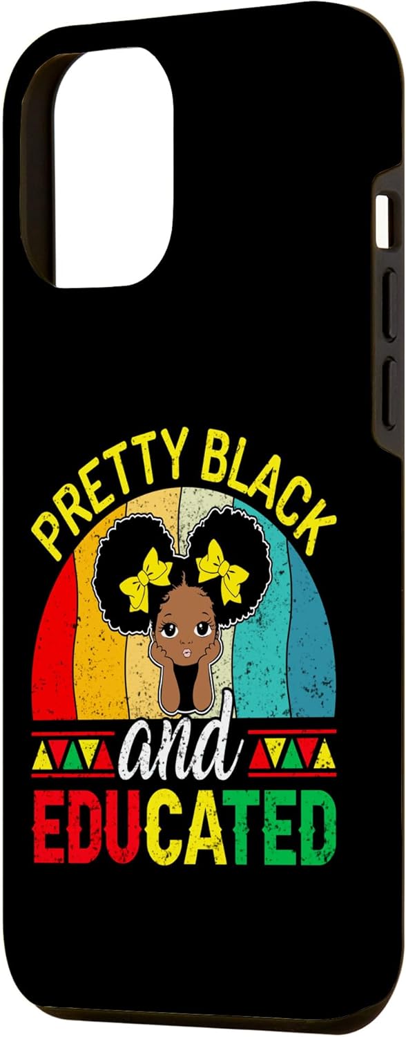 iPhone 13 Pro Max Pretty Black And Educated African Pride Black History Month Case