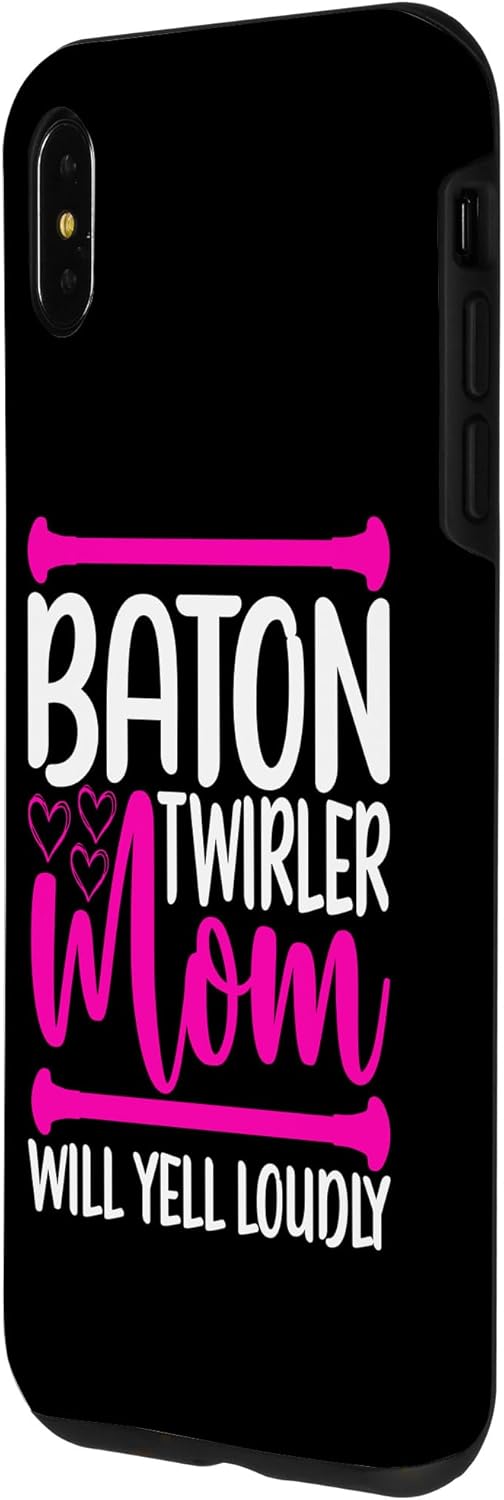 iPhone XS Max Baton Twirling Mom Outfit Majorette Baton Twirler Mom Case