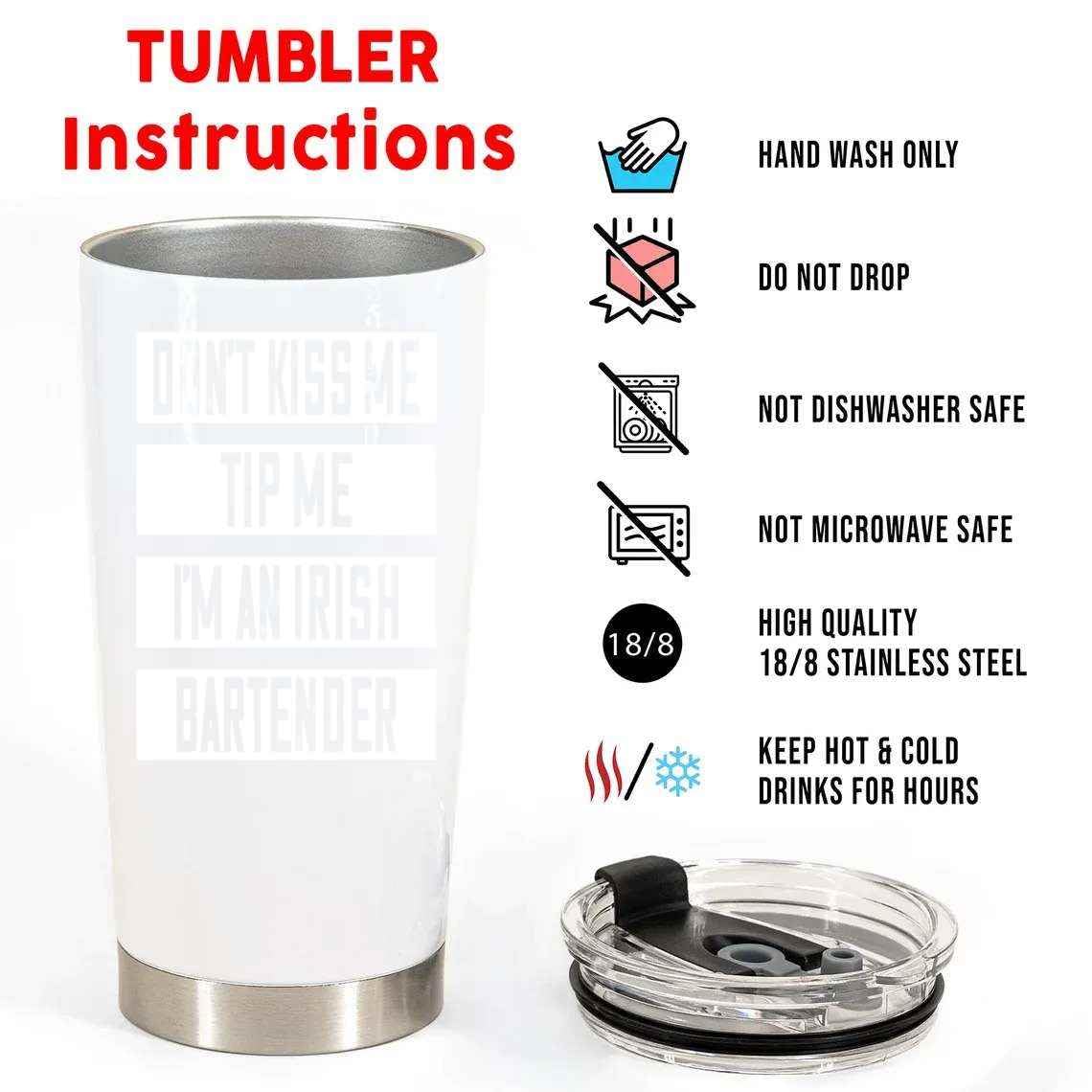-bartender’s Gift, an Ideal Birthday Present for a – Don’t Kiss Me Tip Me, Humorous Irish Saying on Large 20 Oz White Stainless Steel Fat Tumbler
