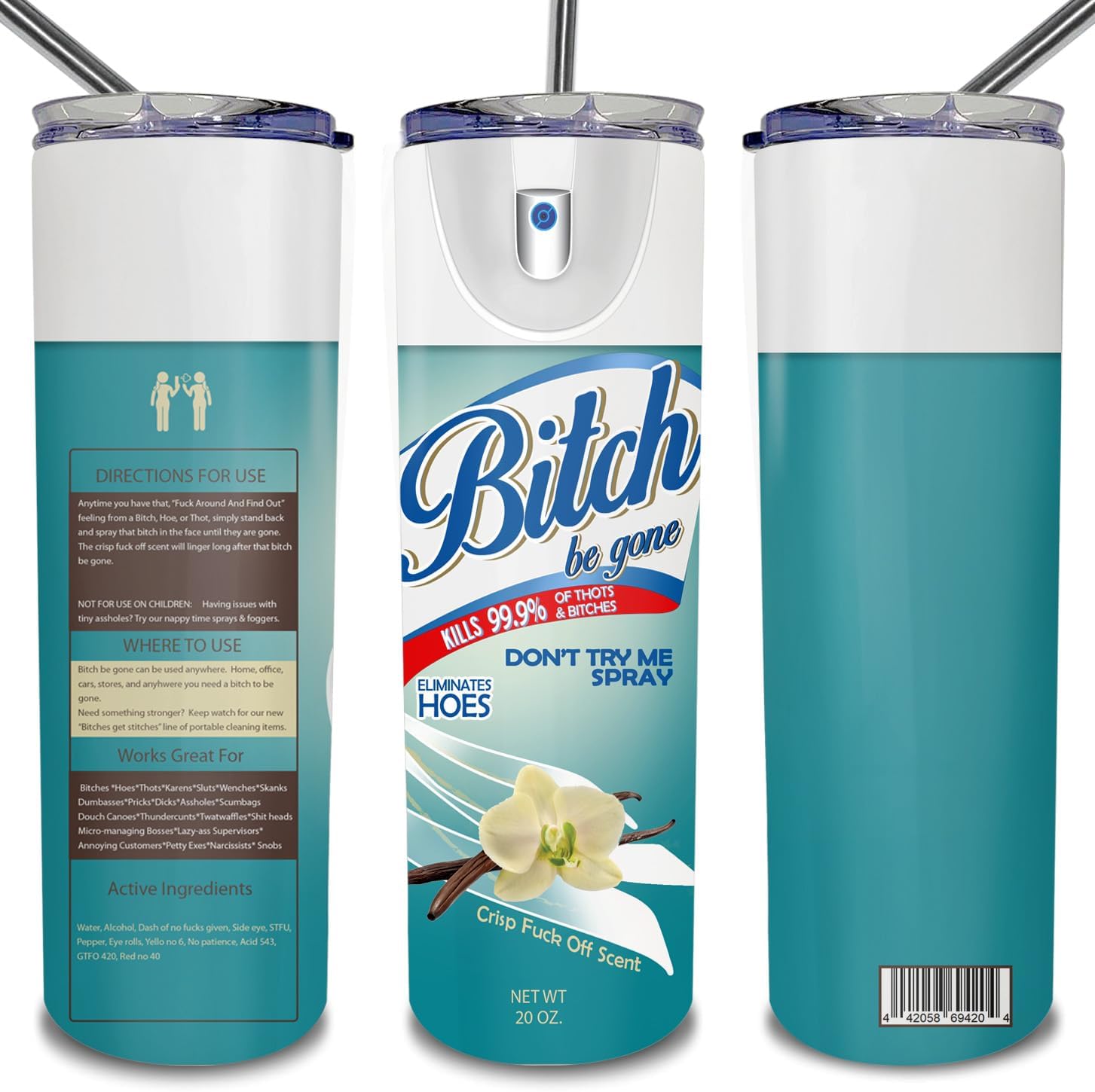 PuresDesigns Vaso Bitch Be Gone Cup  Bitch Be Gone Cup  Bitch Spray  Vaso de acero inoxidable aislado en aerosol de 20 onzas