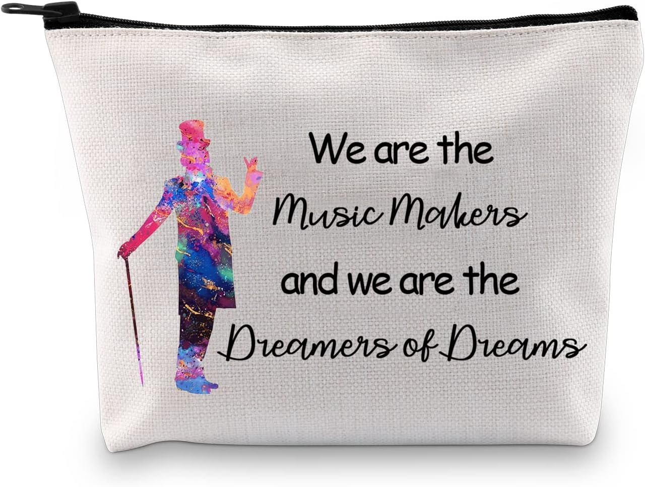 GJTIM Willy – Regalo inspirado en la película, We Are The Music Makers, We are the Dreamers Of Dreams Productor musical, bolsa de cosméticos para