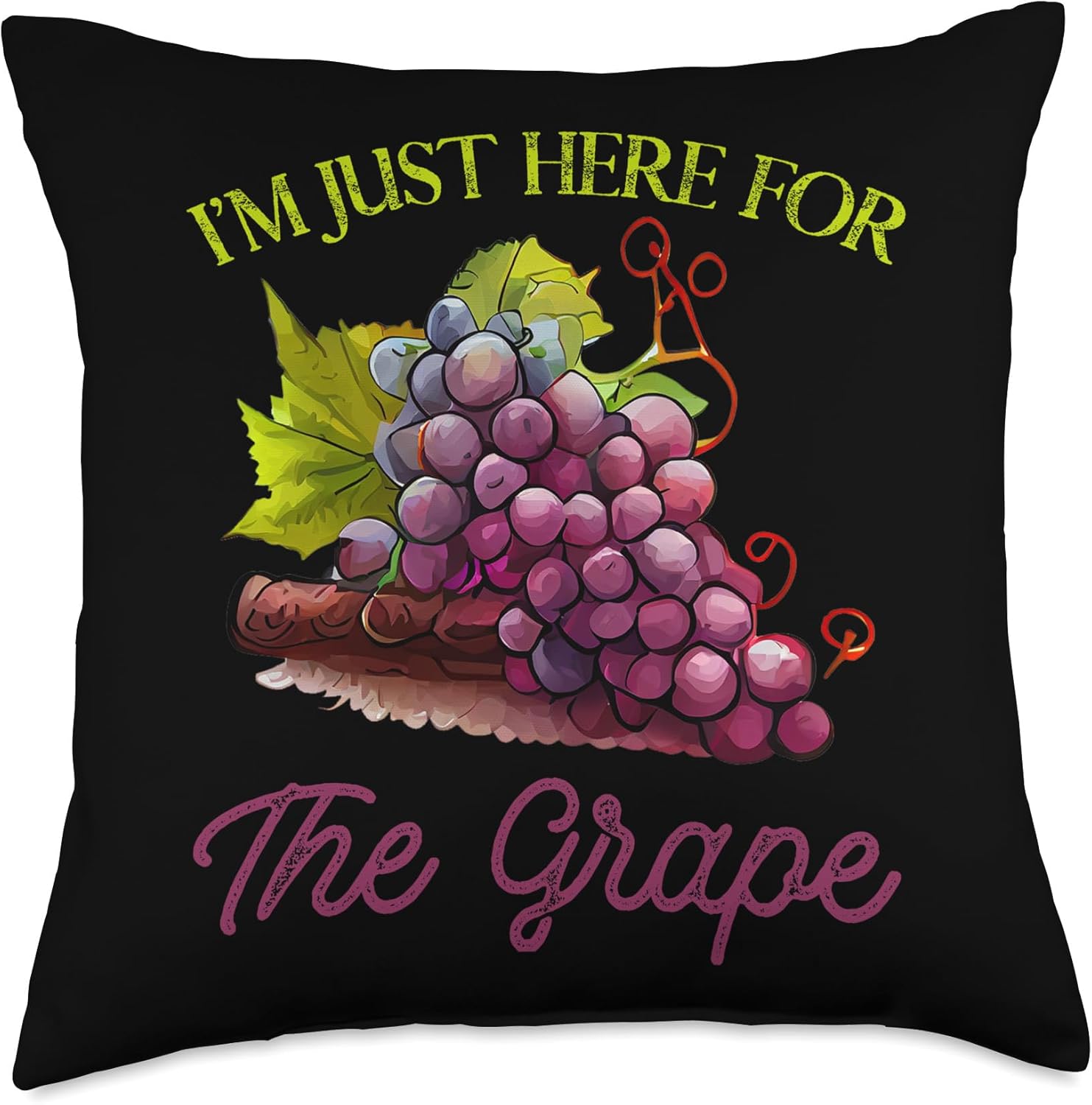 I’m Just Fresh Fruits Grapes Throw Pillow, 18×18, Multicolor
