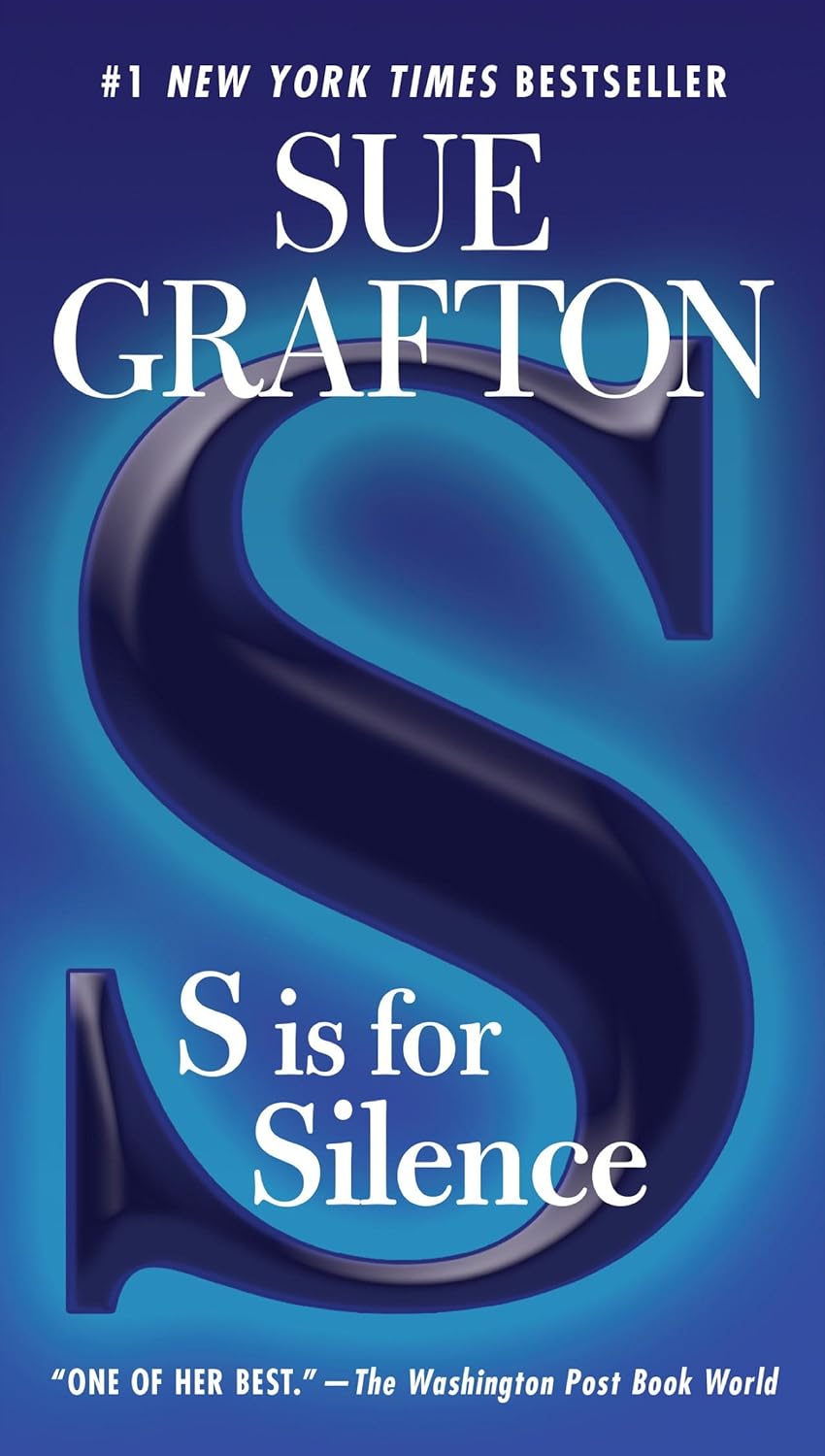 S is for Silence A Kinsey Millhone Novel