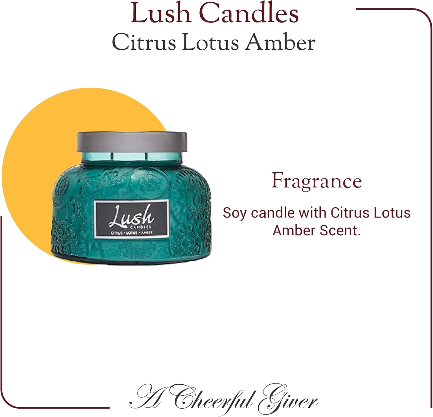 A Cheerful Giver – Citrus Lotus Amber – Tarro de vela perfumado grande de 20 onzas con tapa – Exuberante – 95 horas de tiempo de combustión, regalo