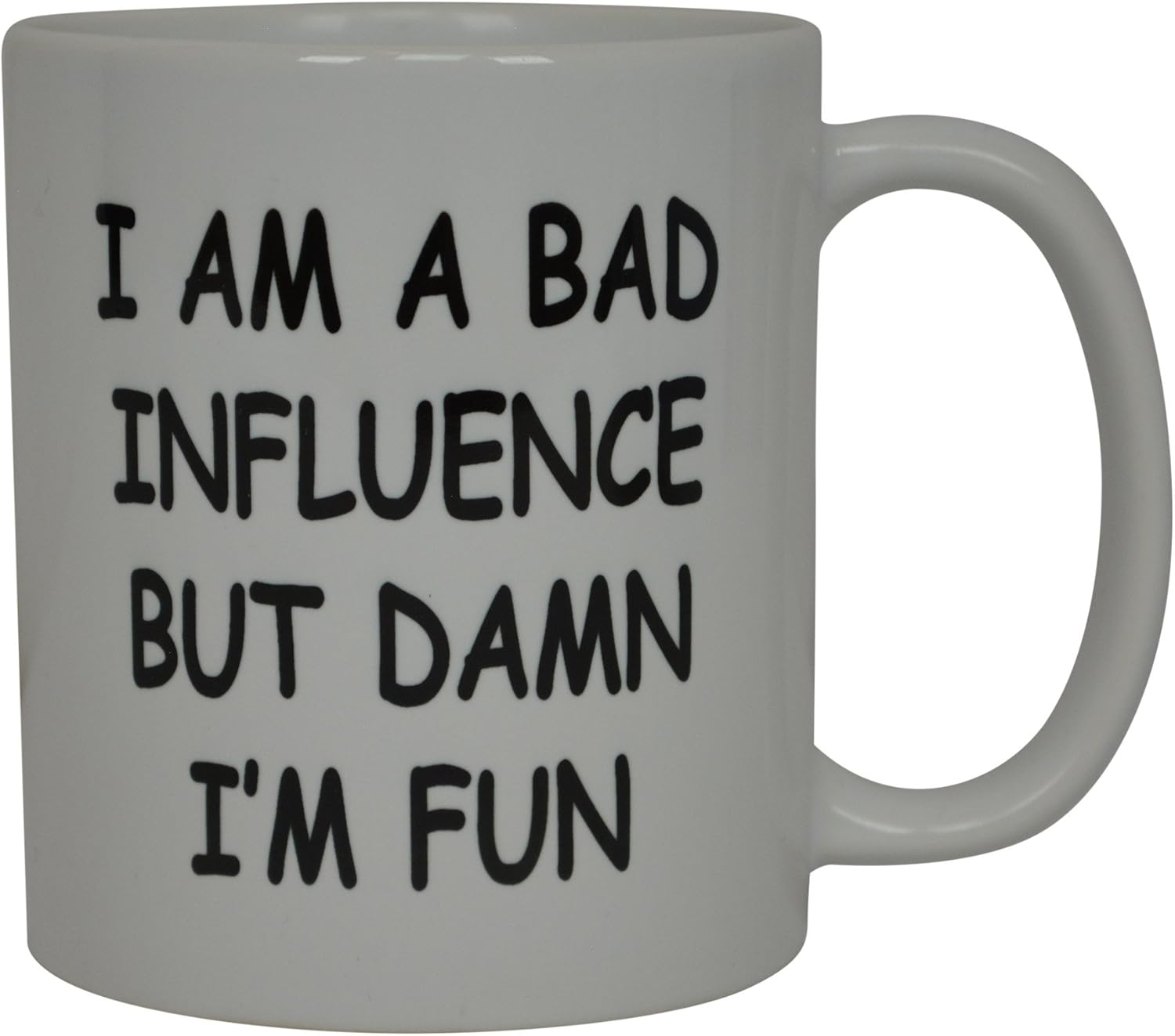 Rogue River Tactical Taza de café con texto en inglés “I’M A Bad Influence But Damn I’m Fun” con texto en inglés “Best Funny Friend”, idea de regalo