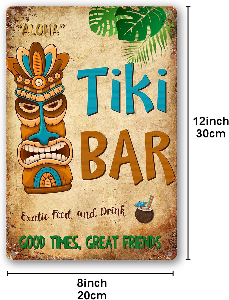 Tiki Bar Tin Signs Aloha Hawaii Good Times Great Friends – Letrero de metal vintage, decoración de pared para bares, restaurantes, cafeterías, pubs