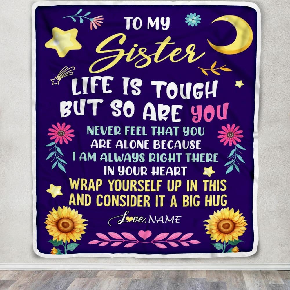 Manta personalizada con texto en inglés To My Sister from Brother Life is Tough But So Are You Sister, cumpleaños, celebración, graduación, Navidad,