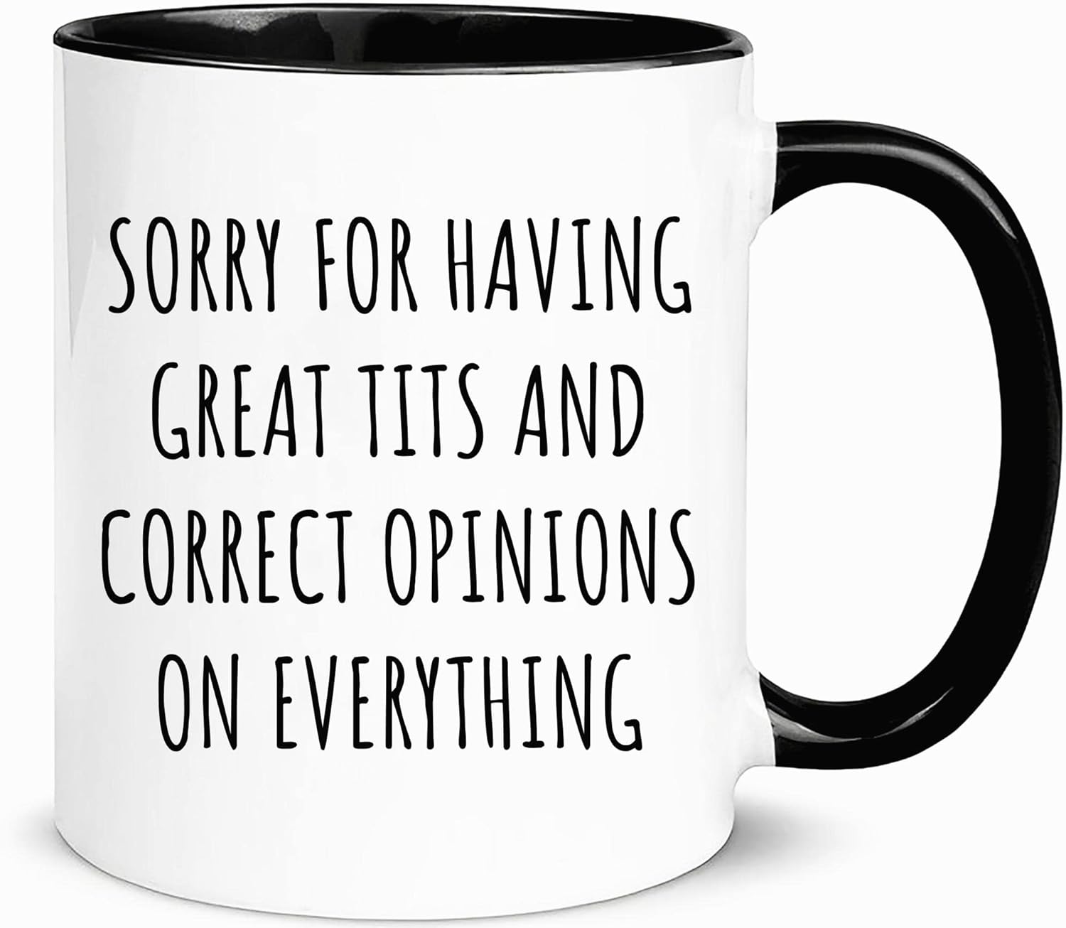 Taza divertida, siento tener grandes tetas y opiniones correctas sobre todo, para colega, amigo, taza de oficina, taza de café de cerámica de 11