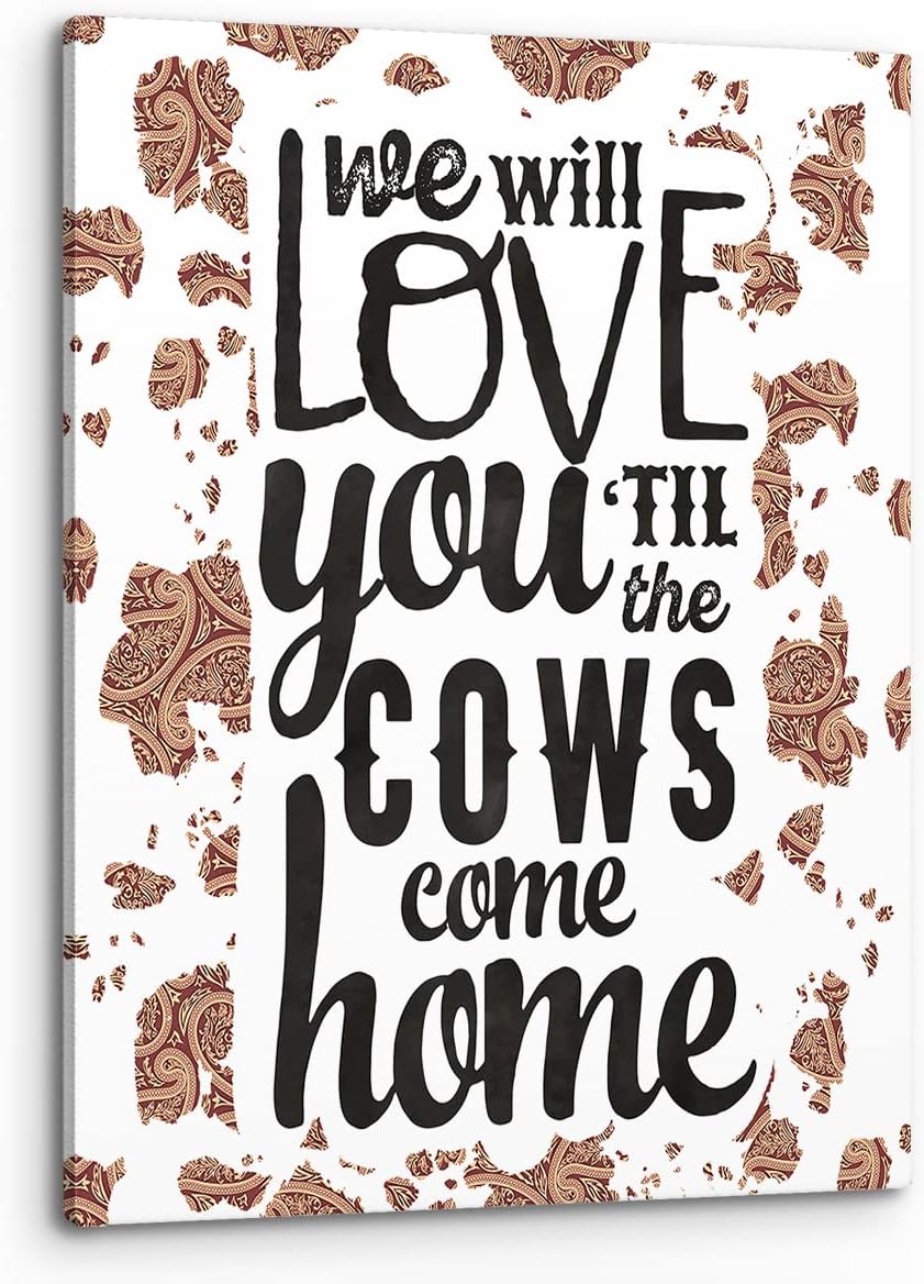 PHAMTE We Will Love You ‘Til The Cows Come Home – Póster de cuero de vaca bohemio occidental marrón y negro, lienzo enmarcado para decoración del