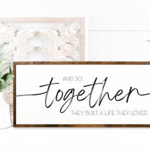 10×20 inches, And So Together They Built a Life They Loved  Above Bed Signs  Signs For Home  Signs For Bedroom  Bedroom Wall Decor  Signs For Above 10×20 inches, And So Together They Built a Life They Loved  Above Bed Signs  Signs For Home  Signs For Bedroom  Bedroom Wall Decor  Signs For Above