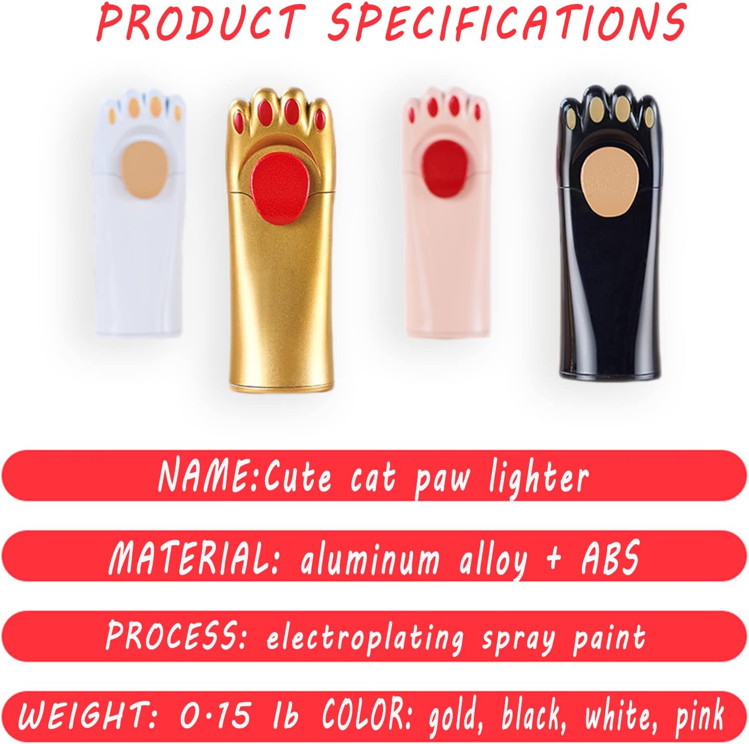 Encendedor resistente al viento, fresco, bonito diseño de pata de gato, rellenable, ajustable, encendedor de butano, regalo para hombres (sin gas)