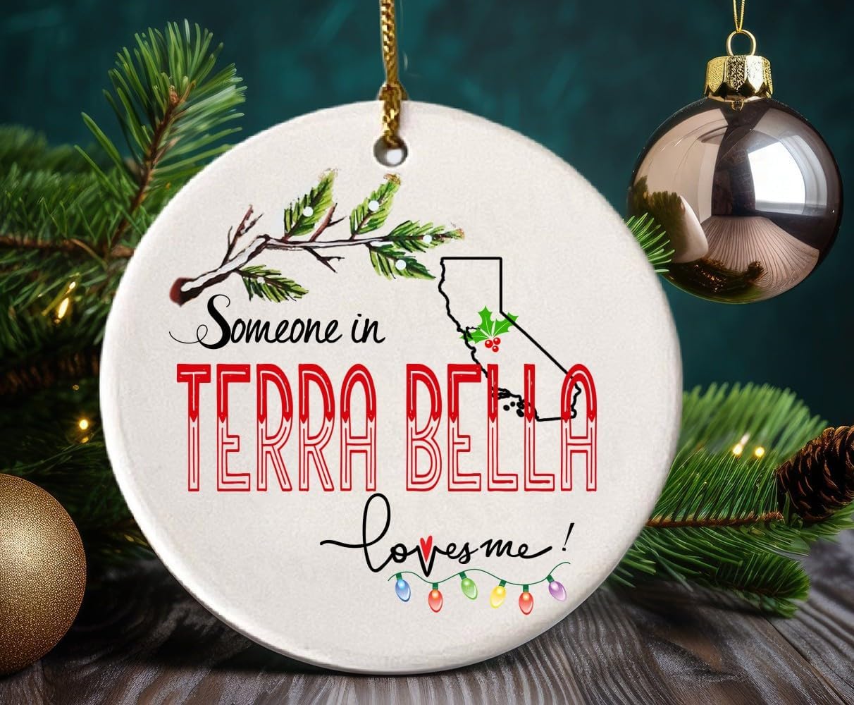 Christmas Ornaments Tree Terra Bella California Ornament Someone in Loves Me Terra Bella CA Ornament Xmas 2023 Gift Family Present Mom Dad Wife