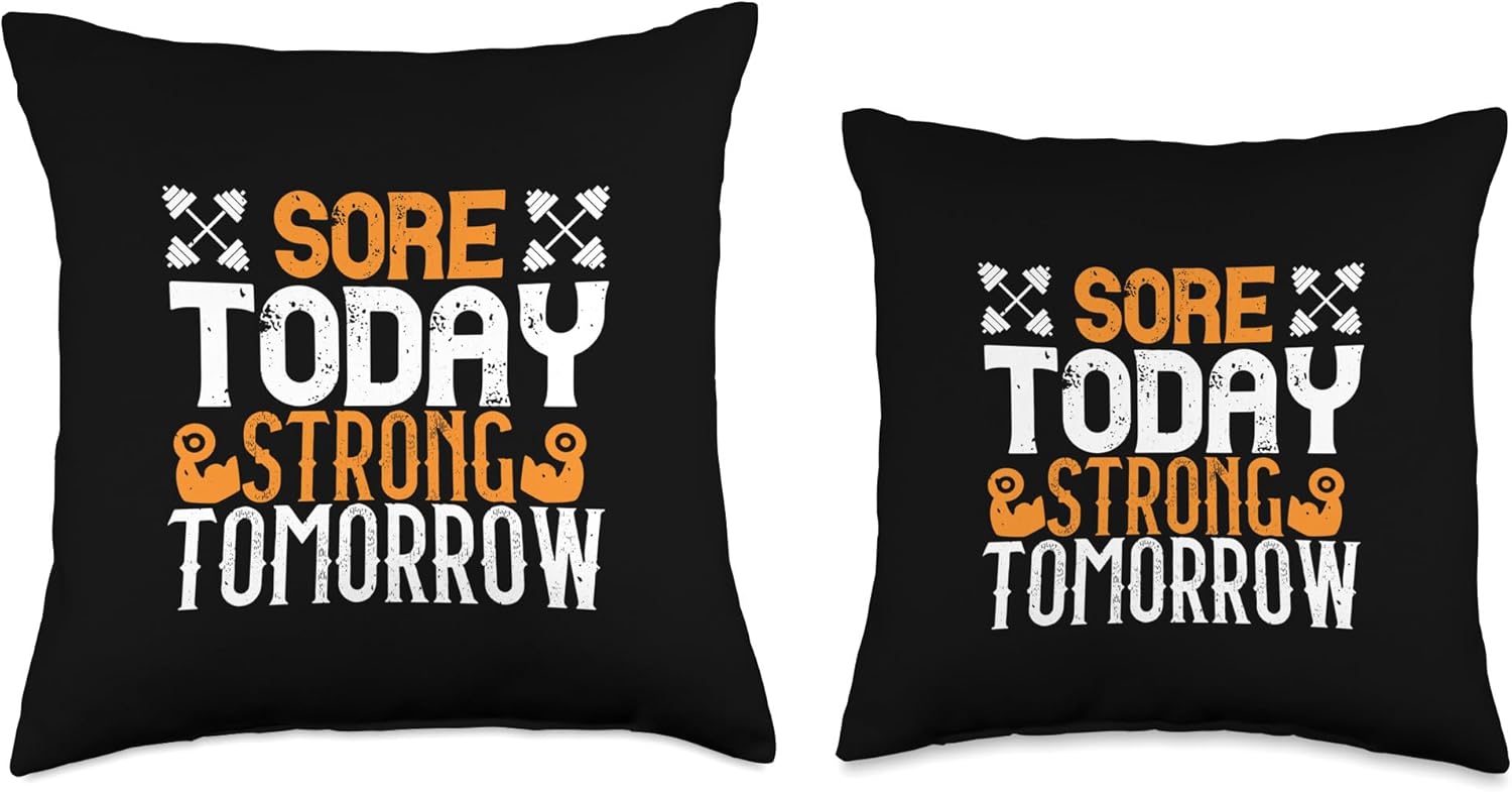 Fitness Gym Lover Health Nutrition Concerned Co Sore Today, Strong Tomorrow-Funny Gym Trainers Throw Pillow, 18×18, Multicolor