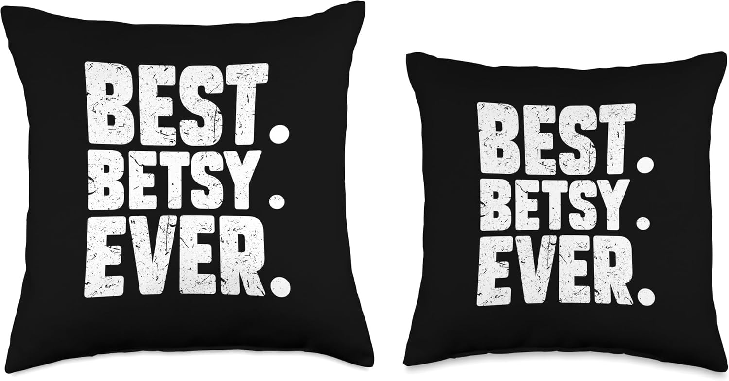 Betsy. Ever. Almohada de broma, 16 x 16 pulgadas, multicolor