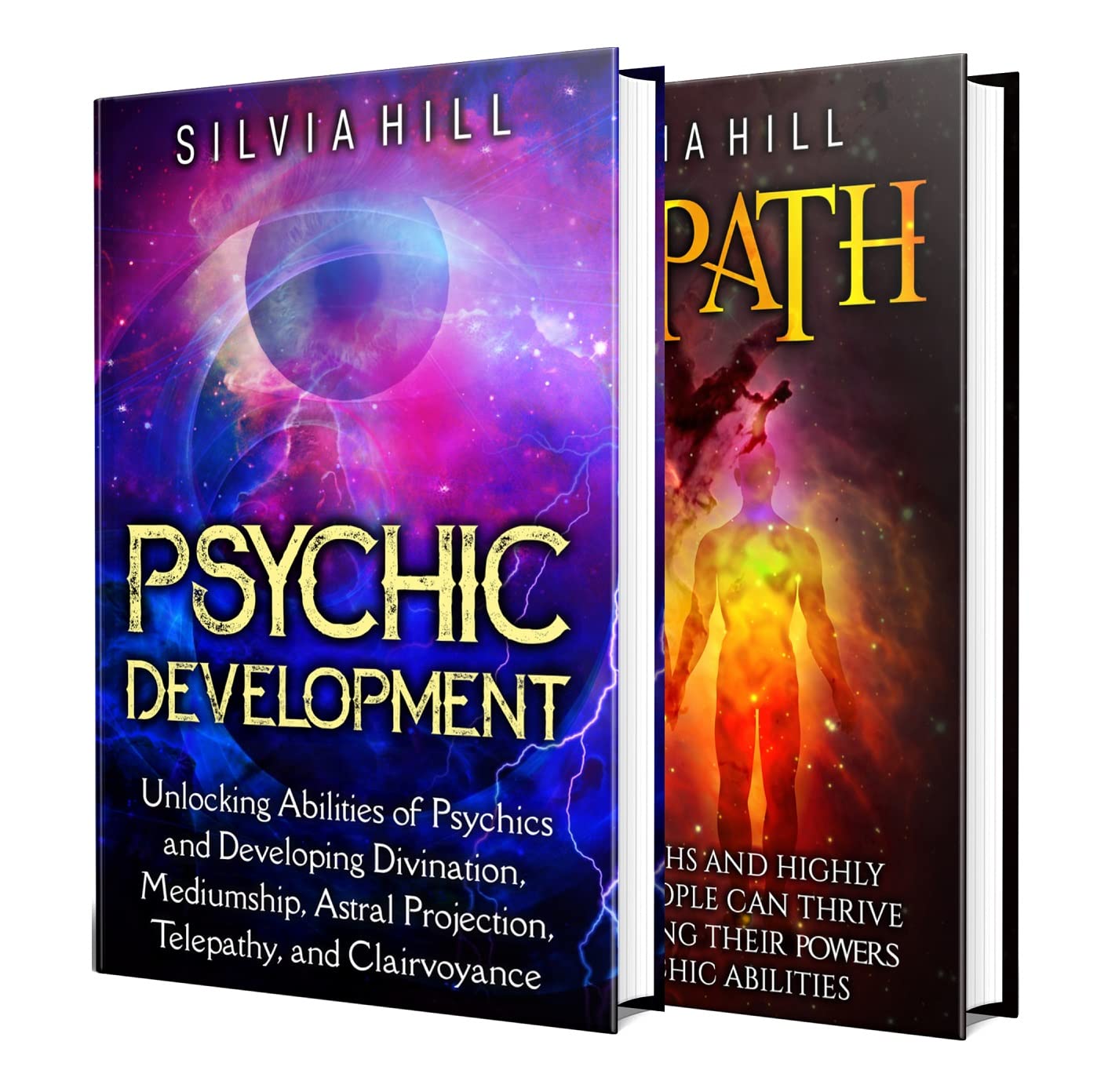 Psychic Development and Empath Abilities Unlocking the Power of Psychics and Empaths and Developing Mediumship, Clairvoyance, Divination, Telepathy,